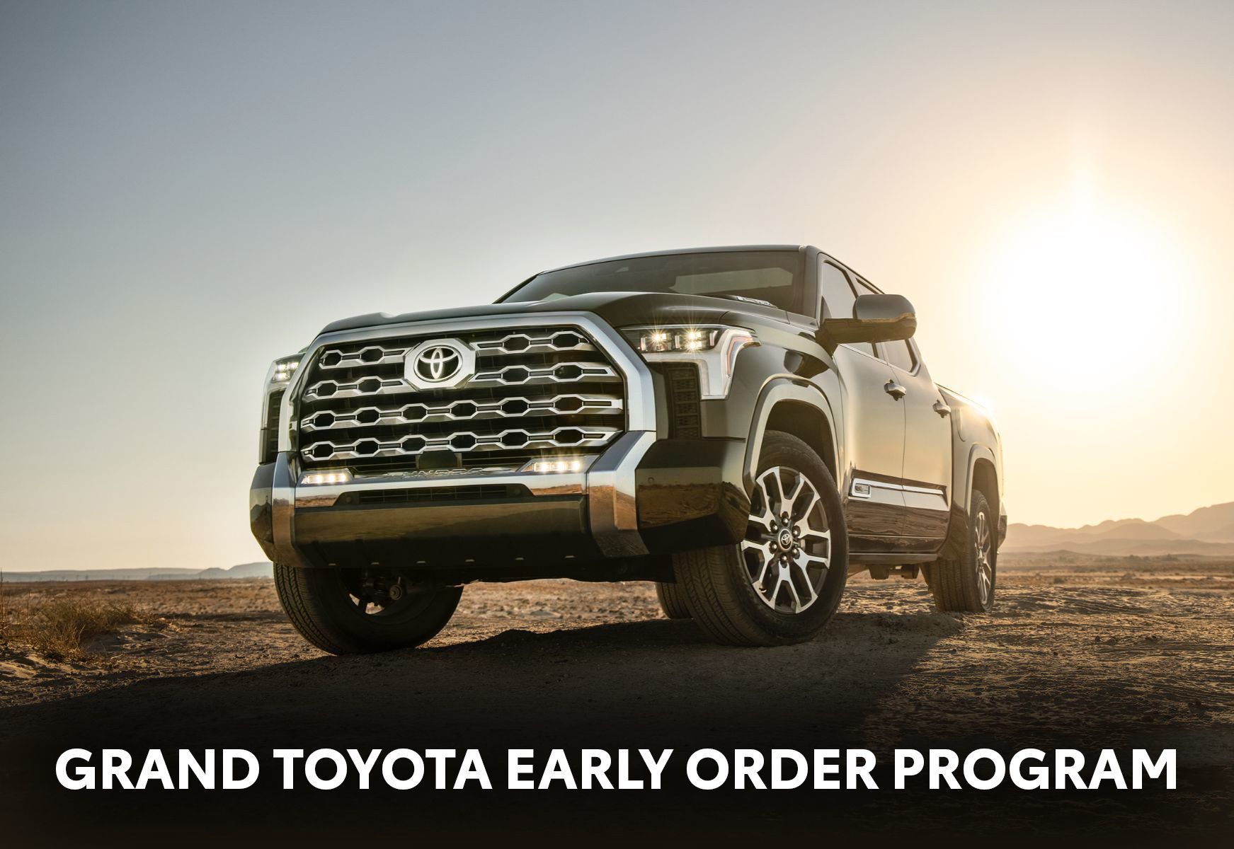 Early Order Your 2022 Toyota Tundra