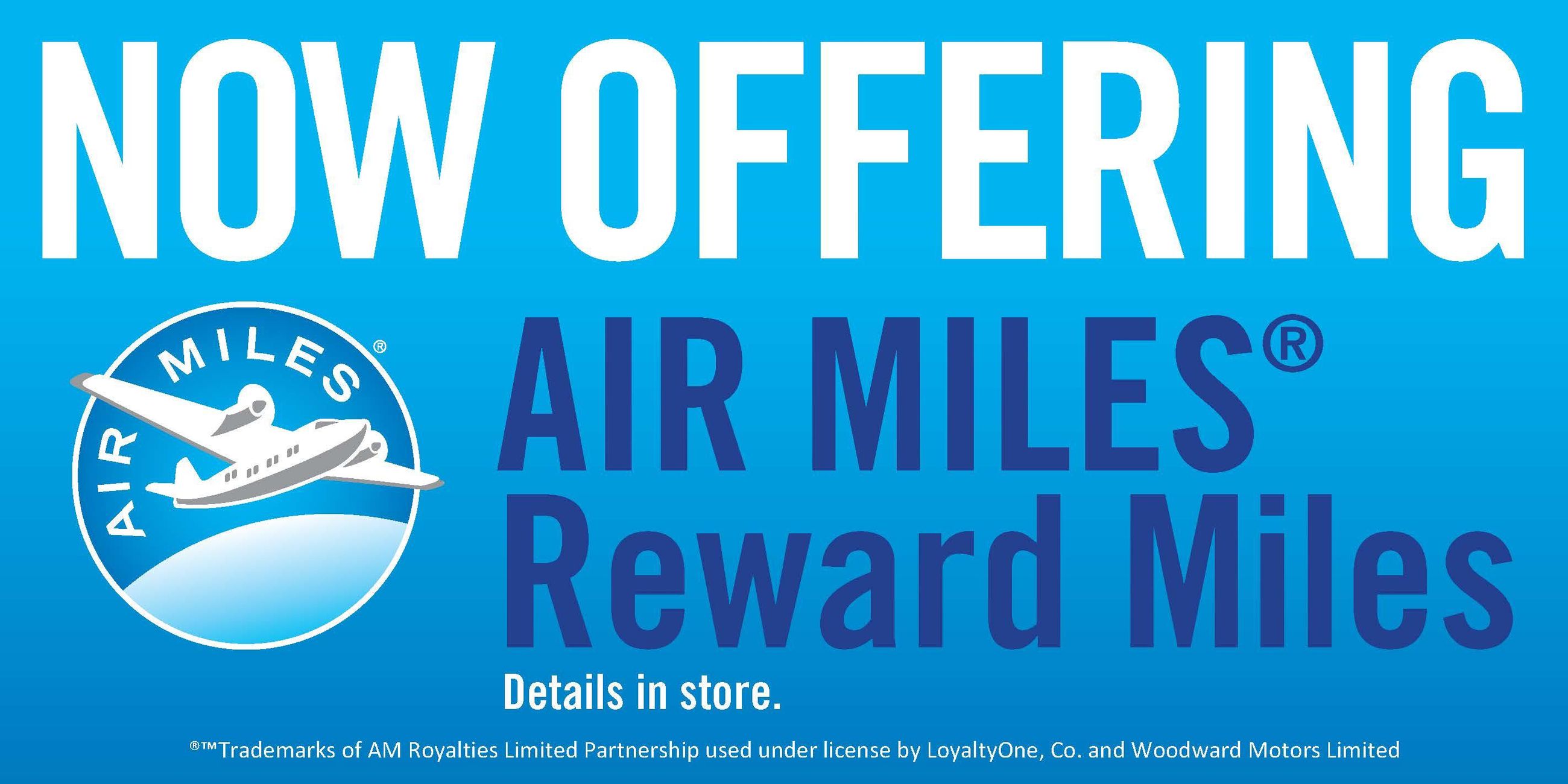 Air Miles Reward Miles Woodward Motors Bay Roberts in Bay Roberts