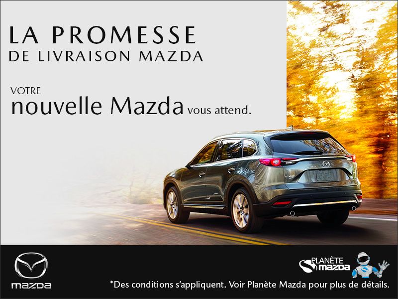 La promesse de livraison Mazda