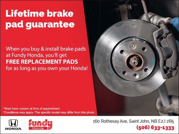 Lifetime Brake Pad Guarantee Fundy Honda Promotion In Saint John