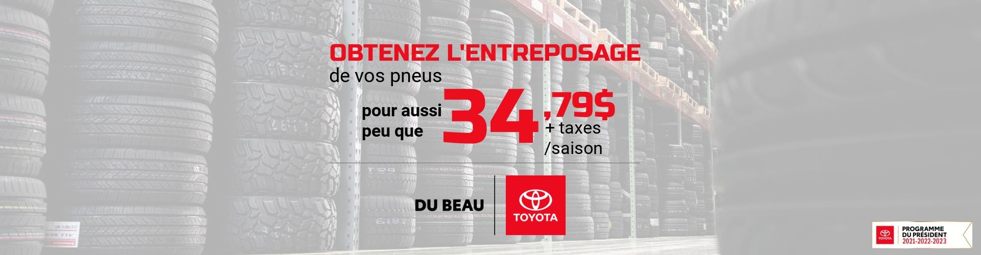 Obtenez l'entreposage de vos pneus