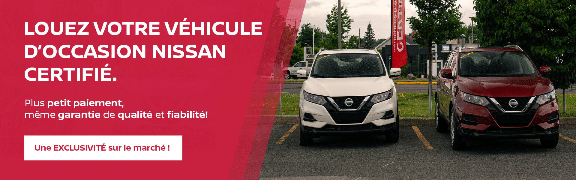 Louez votre véhicule d'occasion Nissan certifié