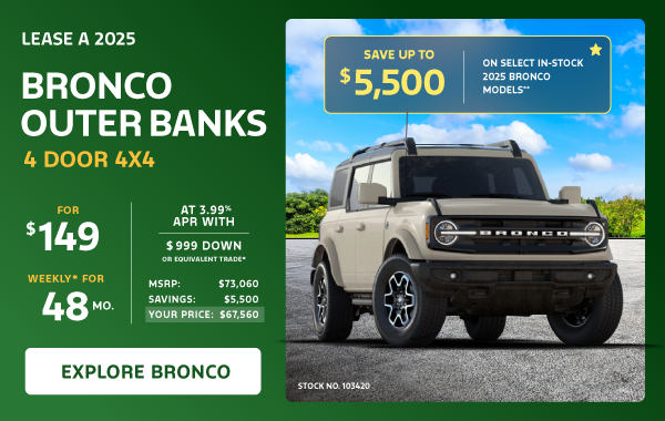 Lease a 2025 Bronco Outer Banks 4 Door 4X4 for $149 weekly*