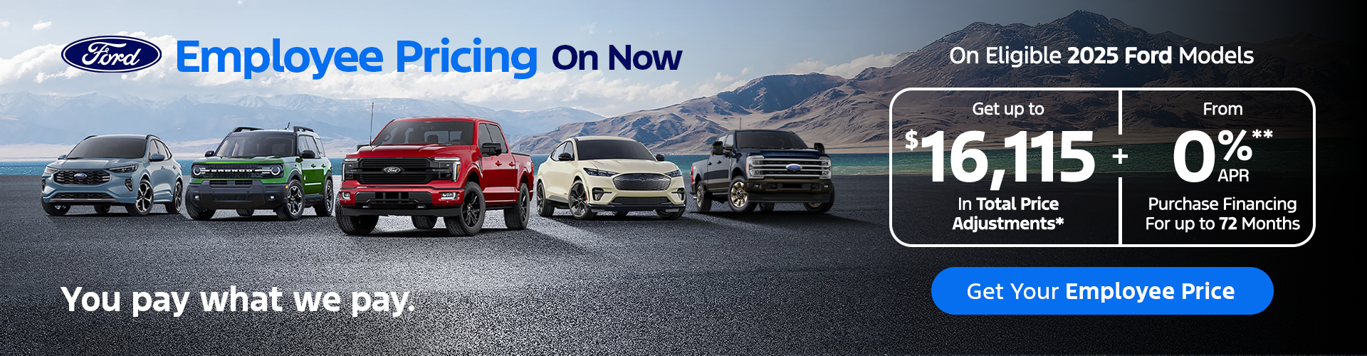 Ford Employee Pricing is on now.