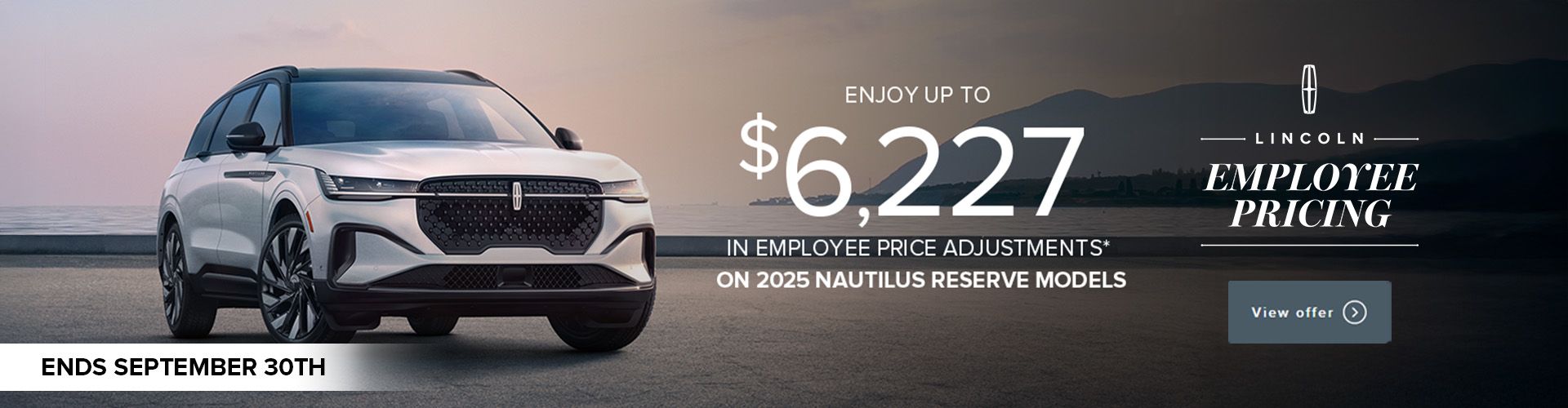 Enjoy up to $6,227 in Employee Price Adjustments on 2025 Nautilus Reserve models*