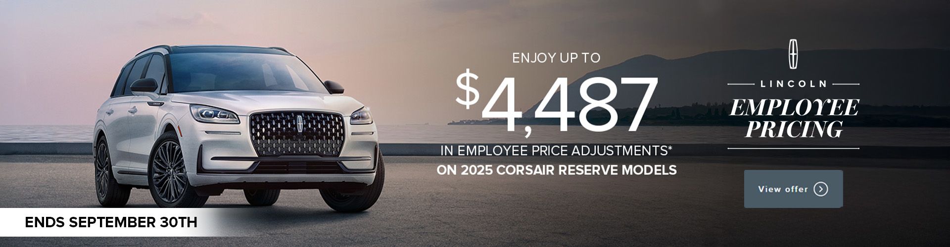 Enjoy up to $4,487 in Employee Price Adjustments on 2025 Corsair Reserve models*
