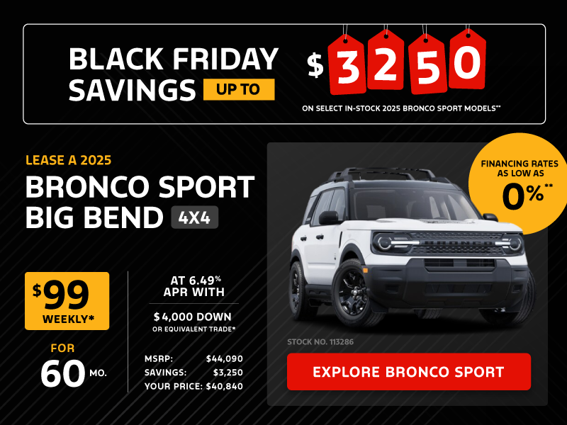 Lease a 2025 Bronco Sport Big Bend 4X4 for $99 weekly*