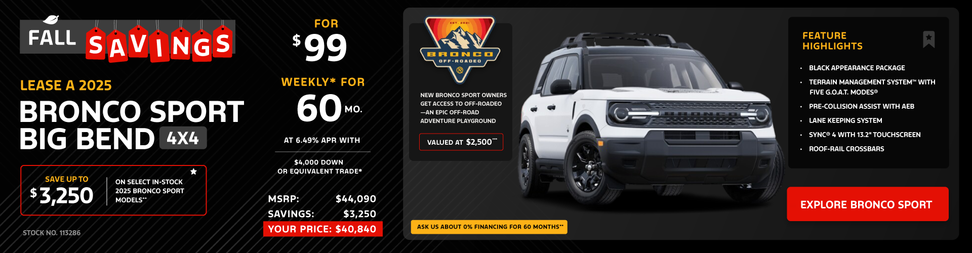 Lease a 2025 Bronco Sport Big Bend 4X4 for $99 weekly*