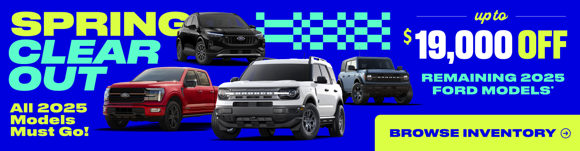 Up to $19,000 off remaining 2025 Ford models*