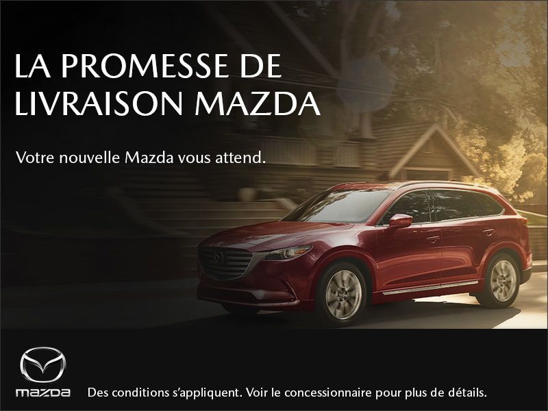 La pomesse de livraison Mazda