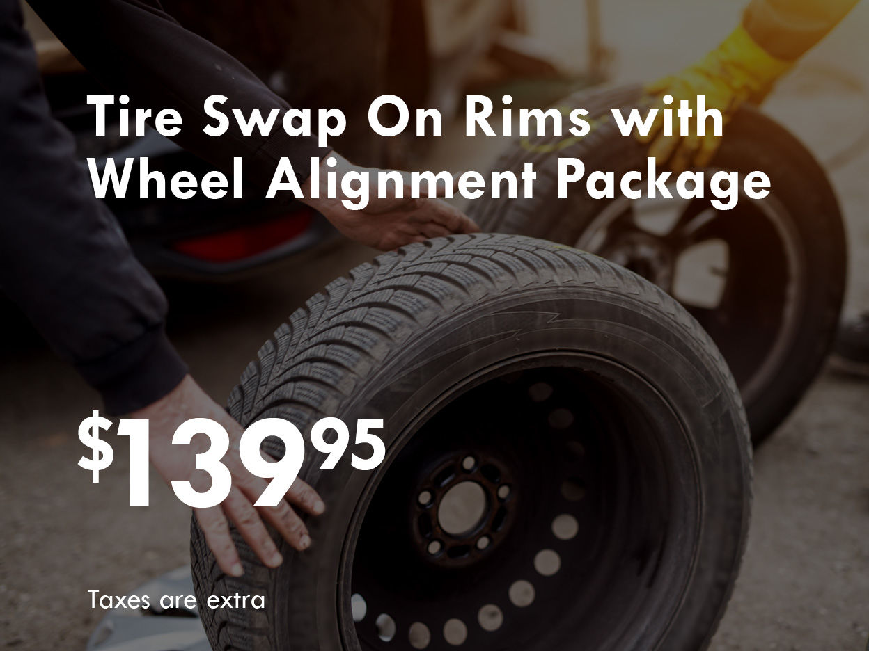 Tire Swap (On Rims) + Wheel Alignment