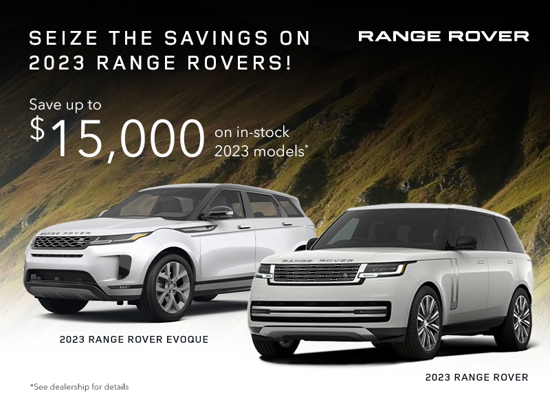 Seize the savings on 2023 Range Rovers!