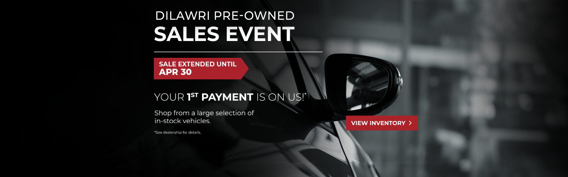 Dilawri Pre-Owned Sales Event Extended 2024