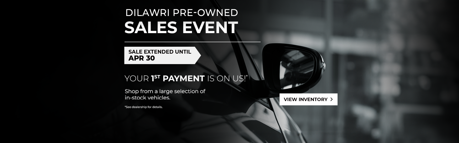 Dilawri Pre Owned Sales Event Extended 2024