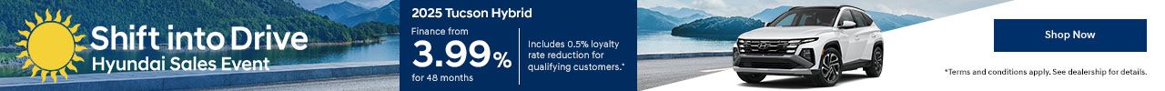 Shift into Drive Hyundai Sales Event - 2025 Tucson Hybrid