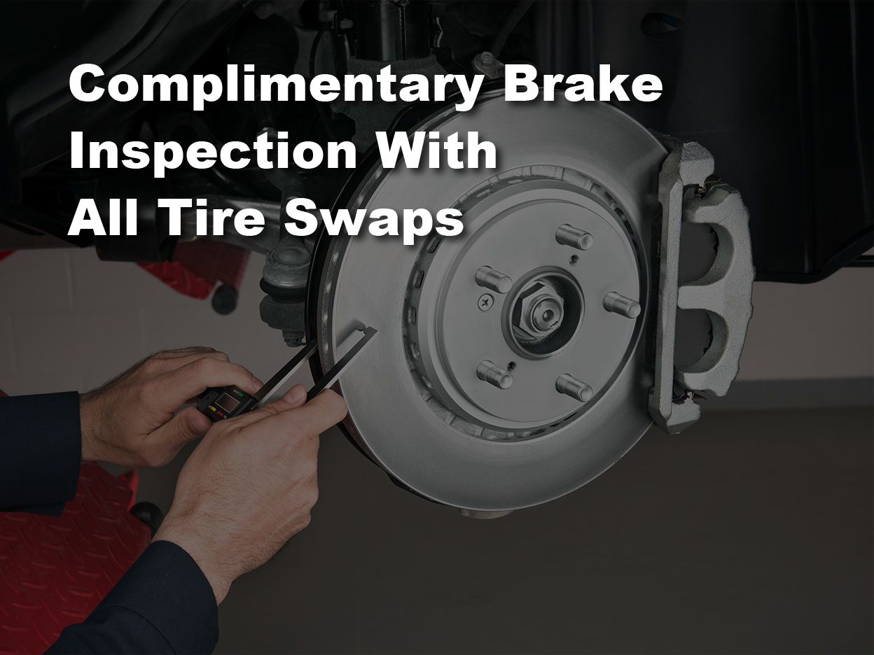 Brake Inspection w/ Tire Swap Special