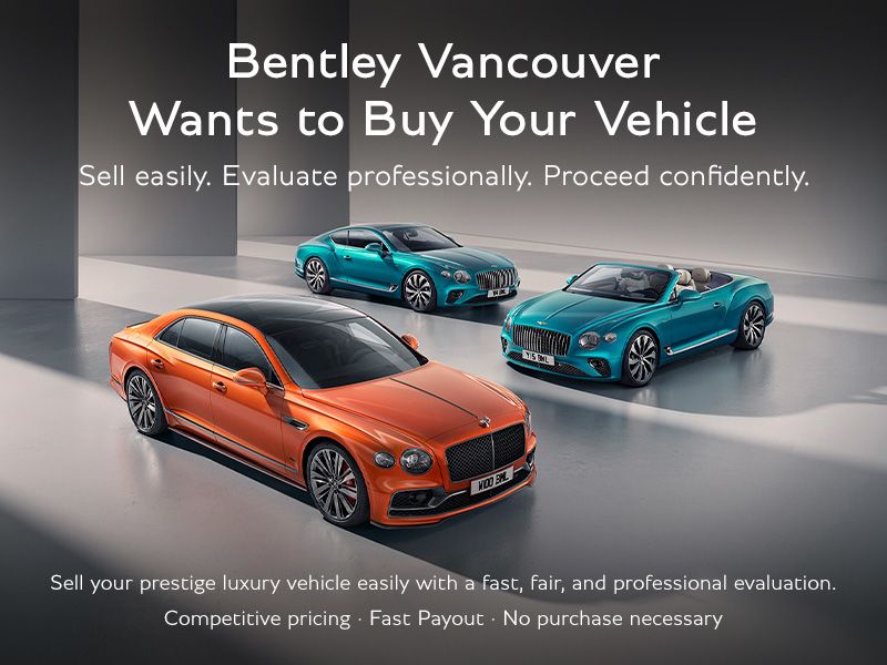 Bentley Vancouver Wants to Buy Your Vehicle