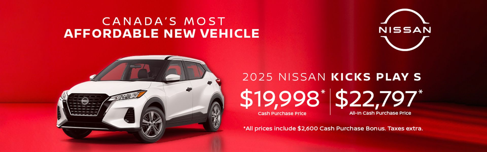 FEB 2026 - 2025 Kicks Play S, Canada Most Affordable Vehicle!