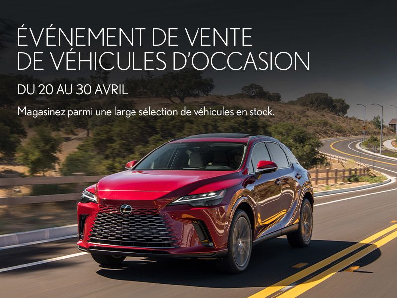 Lexus Laval | Événement de vente de véhicules d’occasion | Du 20 Au 30 ...