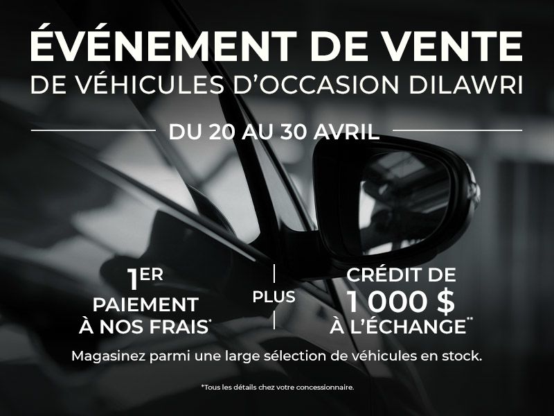Événement de vente de véhicules d’occasion | Du 20 au 30 avril