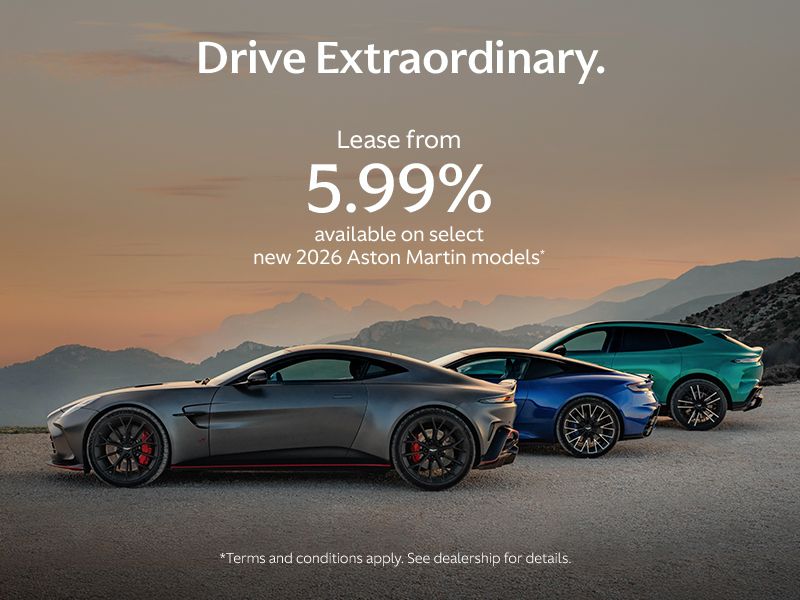 Drive Extraordinary | Lease from 5.99% available on select new 2026 Aston Martin models