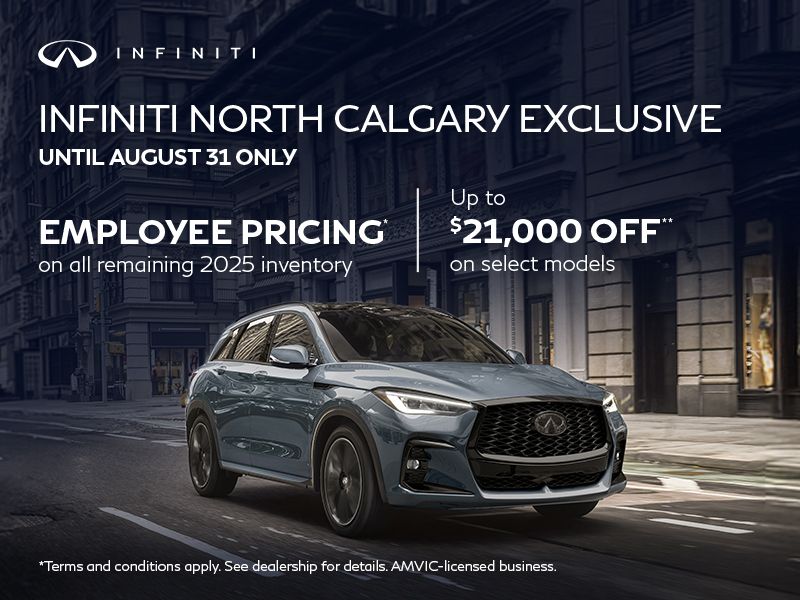 INFINITI North Calgary Exclusive Employee Pricing | Until August 31 Only