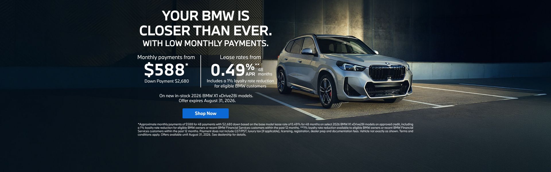 YOUR BMW IS CLOSER THAN EVER WITH LOW MONTHLY PAYMENTS - X1