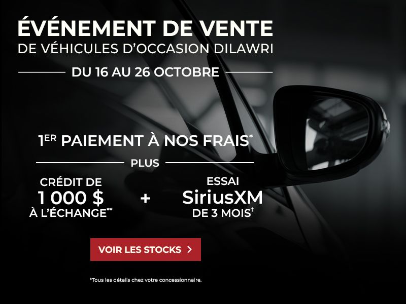 ÉVÉNEMENT DE VENTE DE VÉHICULES D'OCCASION DILAWRI | DU 16 AU 26 OCTOBRE