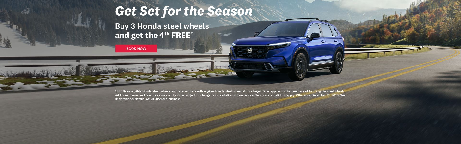 Get Set for the Season | Buy 3 Honda steel wheels and get the 4th FREE*
