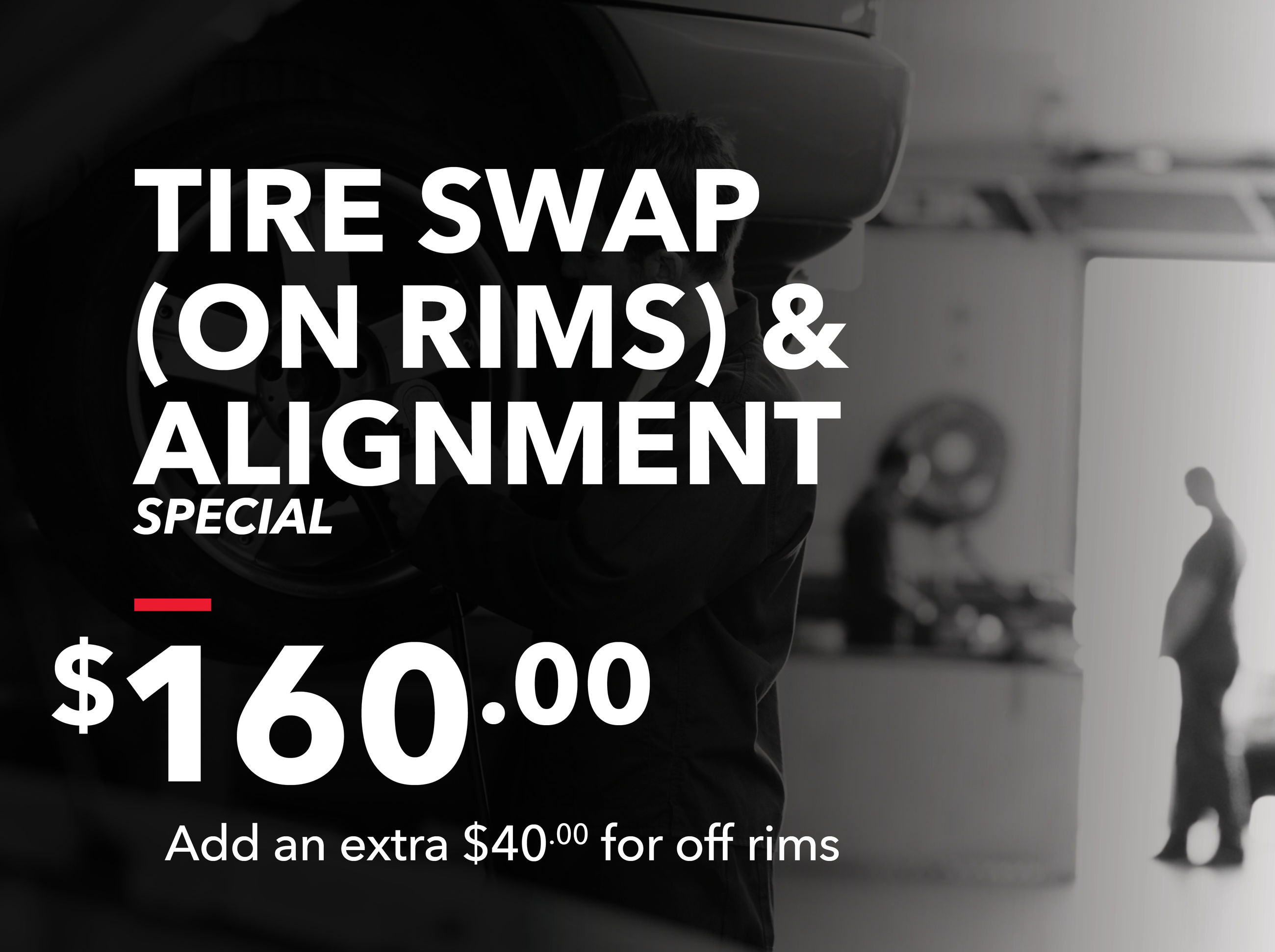 Tire Swap and Alignment Special