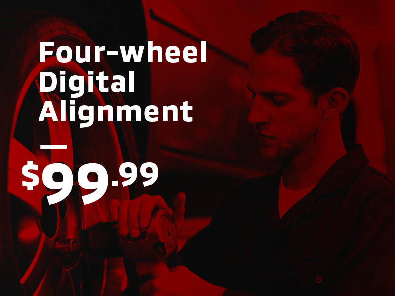 Four-Wheel Digital Alignment: $99.99 ONLY