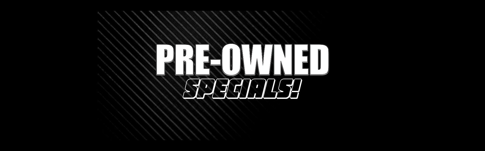 Pre-owned Specials