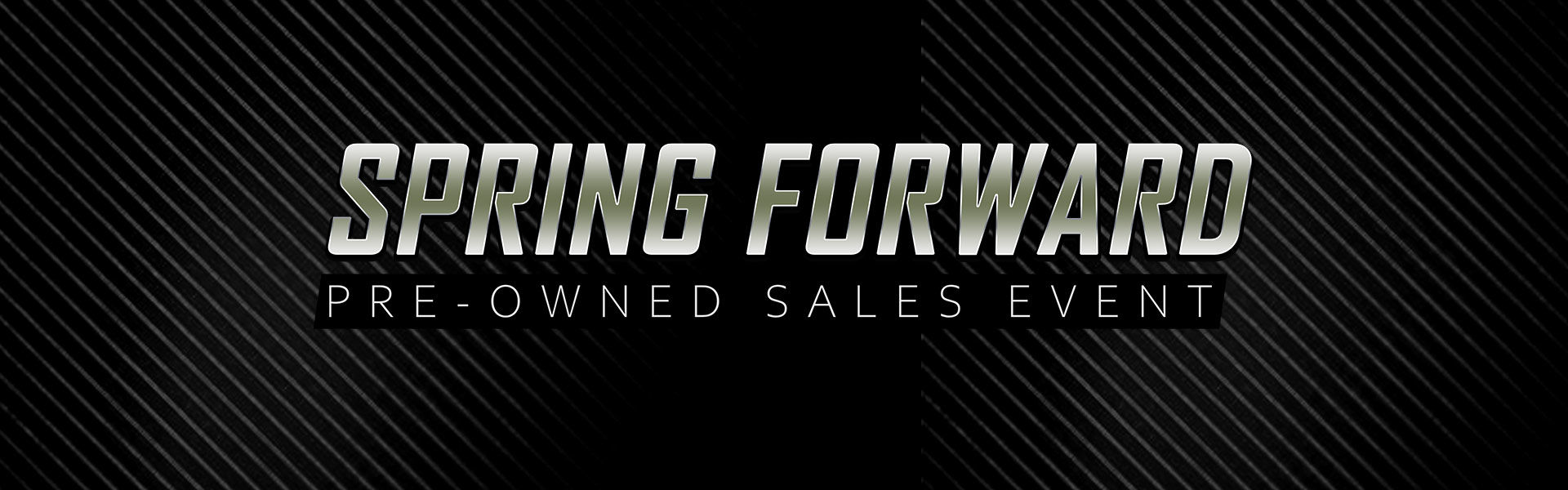Spring Forward Pre-owned sales event