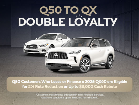 Q50 to QX Double Loyalty