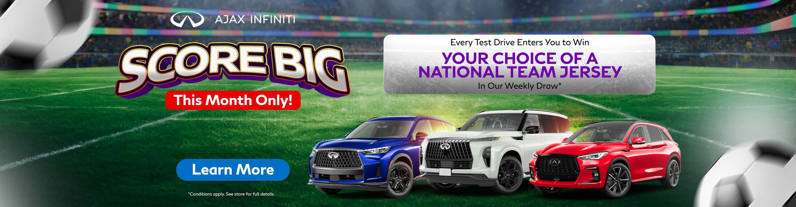 Score Big with Ajax INFINITI
