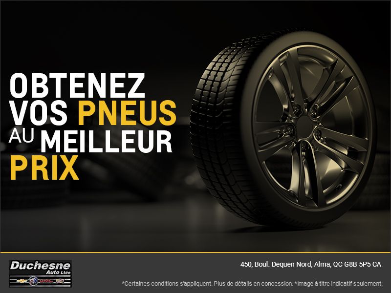 Obtenez vos pneus au meilleur prix