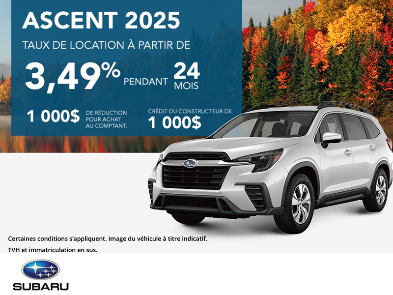 Obtenez le Subaru Ascent 2025 dès aujourd'hui!