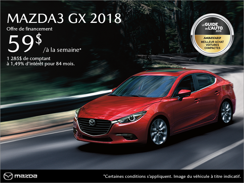 Procurez-vous la Mazda3 2018!