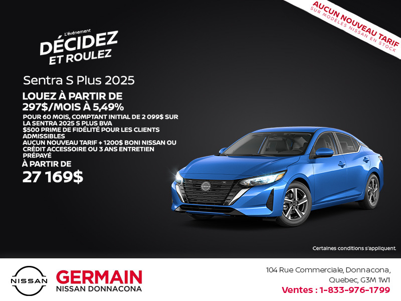 Obtenez la Sentra 2025 S Plus !