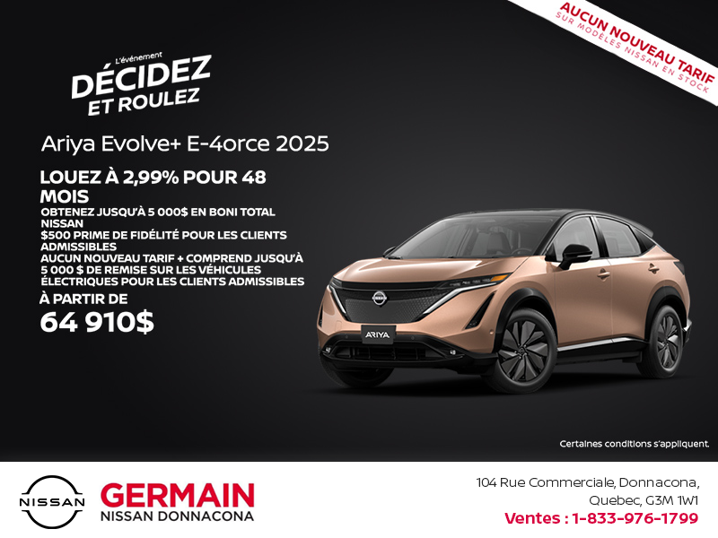 Obtenez le Ariya 2025!