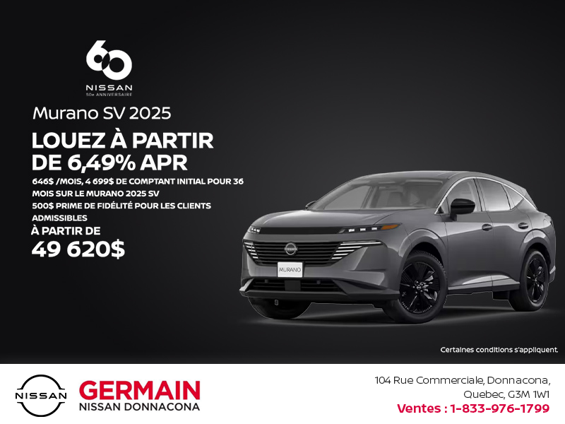 Obtenez le Murano 2025 !