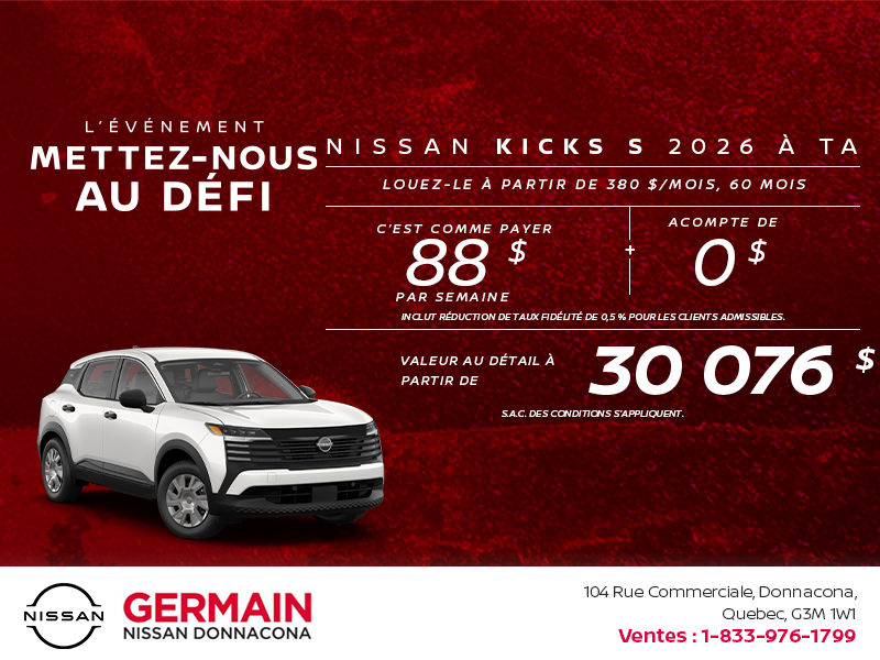 Obtenez le Kicks S 2026 !