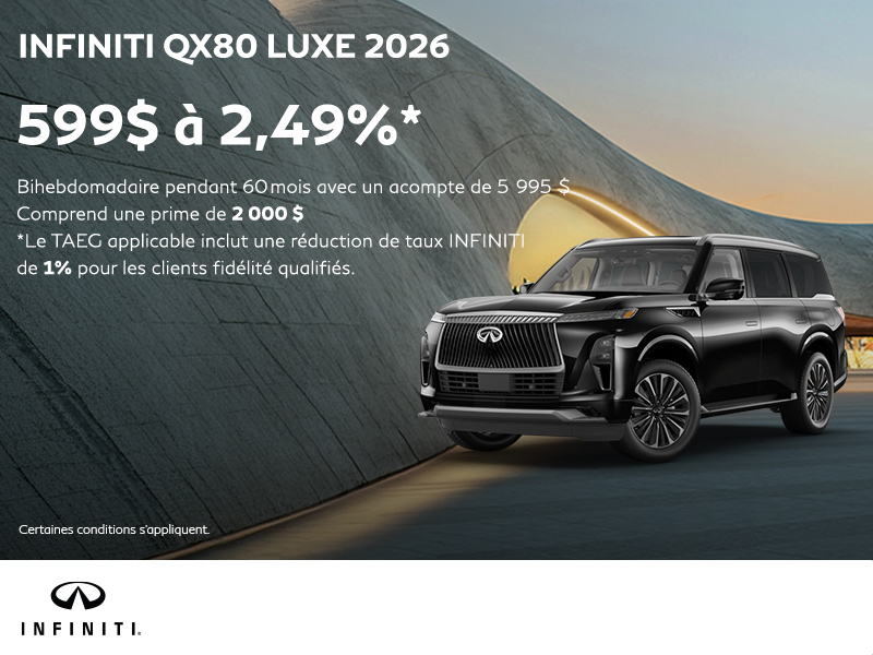 Procurez-vous la INFINITI QX80 2026 !