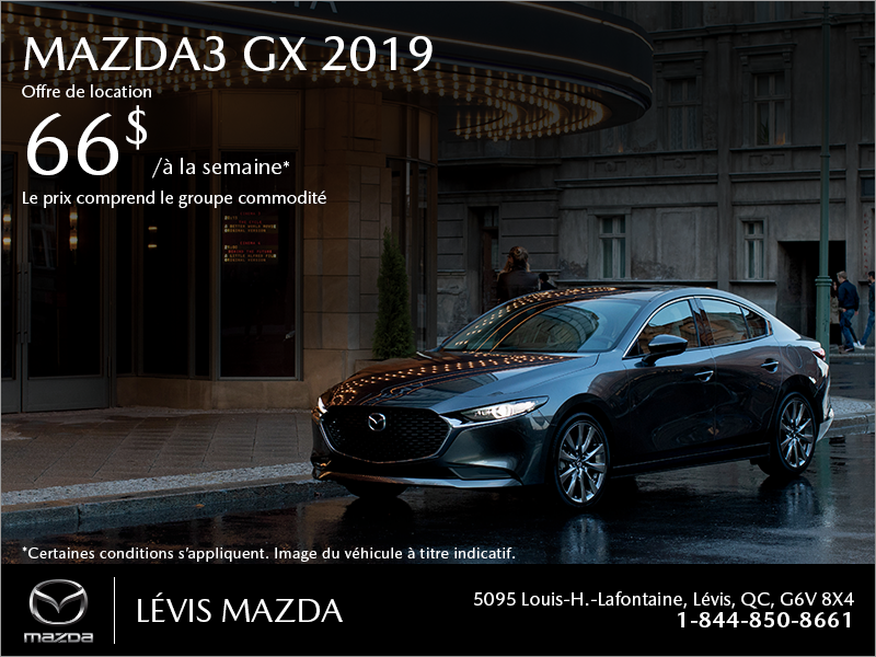 Procurez-vous la Mazda3 2019!