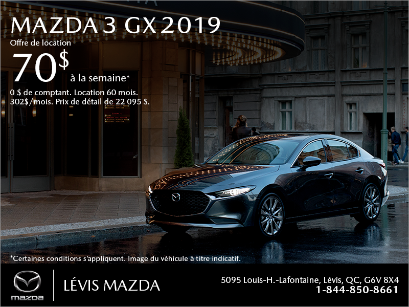 Procurez-vous la Mazda3 2019!