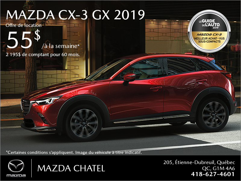 Procurez-vous la Mazda CX-3 2019!