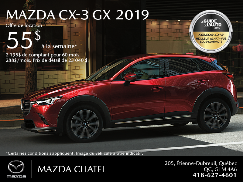 Procurez-vous le Mazda CX-3 2019!