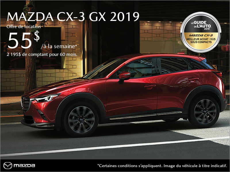 Procurez-vous le Mazda CX-3 2019!