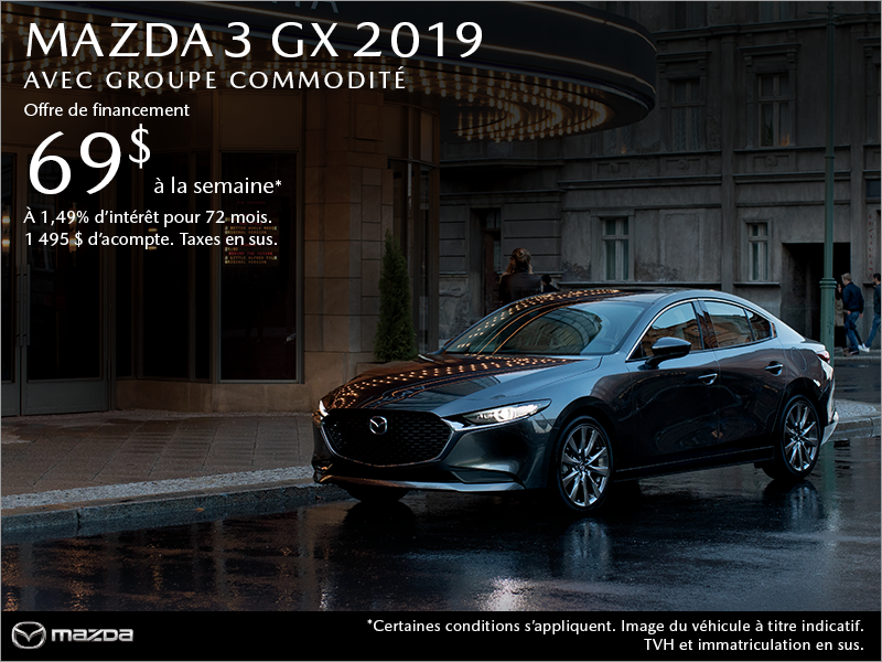 Procurez-vous une Mazda3 2019 aujourd'hui!