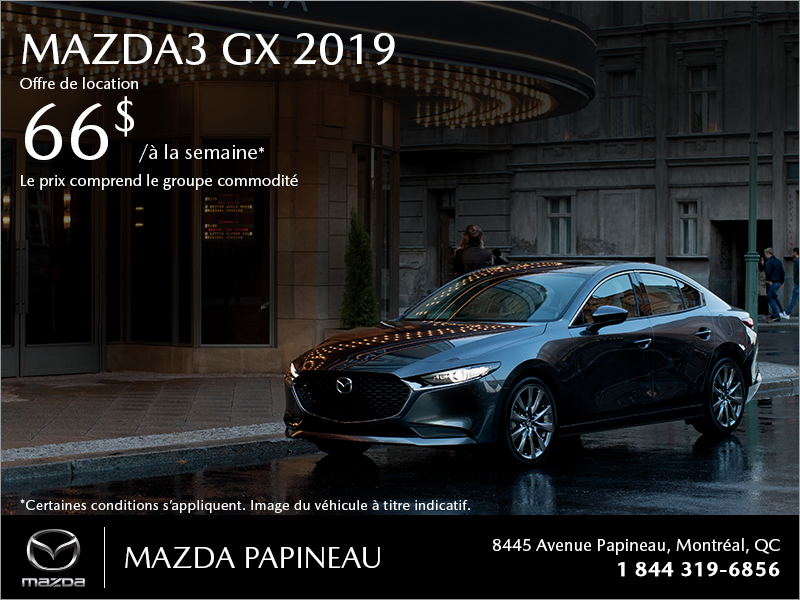 Procurez-vous la Mazda3 2019!